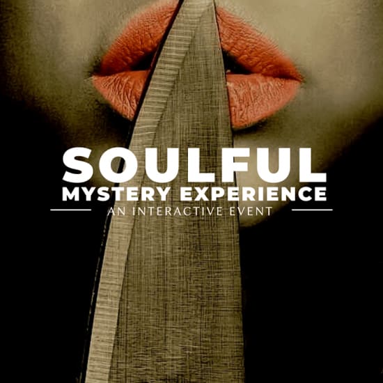 Soulful Mystery Experience
