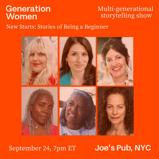 Generation Women's “New Starts: Stories of Being a Beginner”