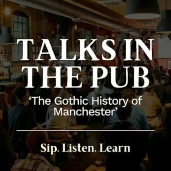 The Gothic History of Manchester - Talks in the Pub — event image
