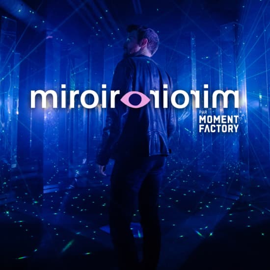 Miroir Miroir par Moment Factory, une expérience d’art immersif