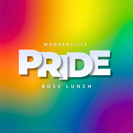 Pre-Pride Boss Lunch at Wonderville