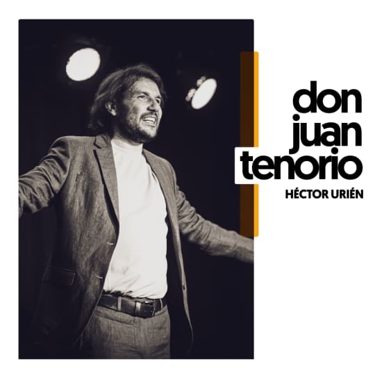 Don Juan Tenorio, con Héctor Urién, en Off Latina Teatro
