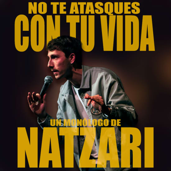 No te atasques con tu vida de Joan Natzari en Madrid