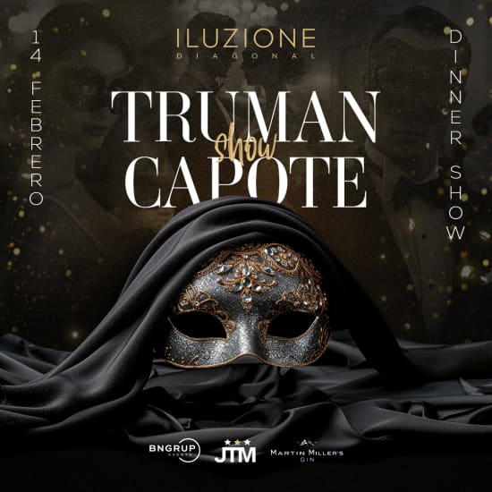 ﻿TRUMAN CAPOTE SHOW at Iluzione Diagonal