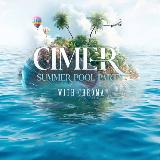 Cimer x Chroma Summer Pool Party (Admission and Shuttle Bus)