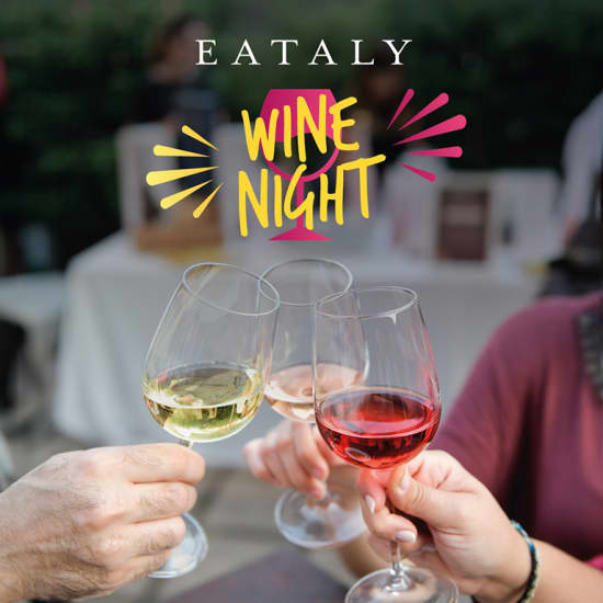 ﻿Eataly Wine Nights