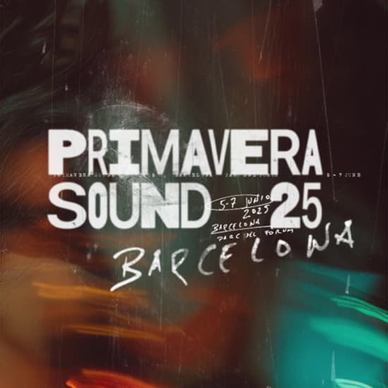 Primavera Sound 2025 - Barcelona