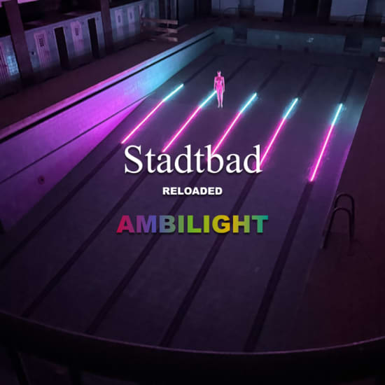 Stadtbad RELOADED: AMBILIGHT