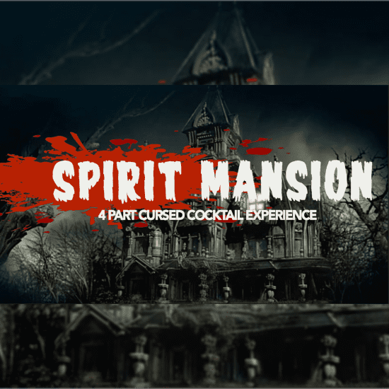 Spirit Mansion - 4 Part Cursed Cocktail Experience