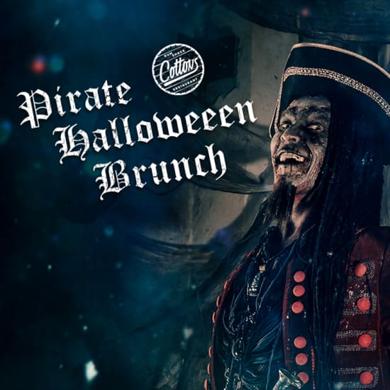Pirate Halloween Bottomless Brunch at Cottons Vauxhall