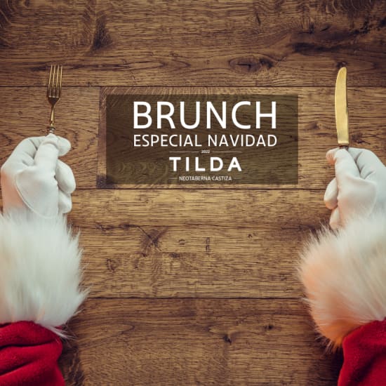 Brunch Navideño en Tilda Neotaberna Castiza