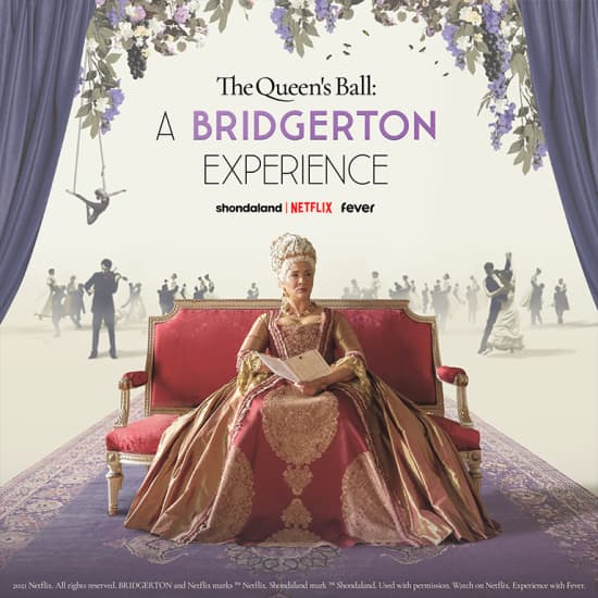 The Queen's Ball: A Bridgerton Experience