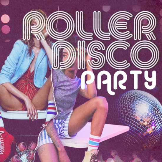 Roller Disco Party!