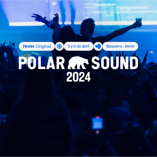 Polar Sound Festival 2024: Alojamientos, Forfait, Polars, Upgrade VIP