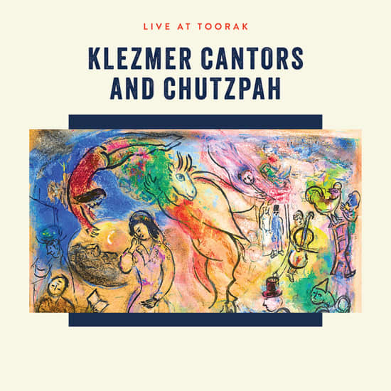 Live at Toorak: Klezmer, Cantors and Chutzpah
