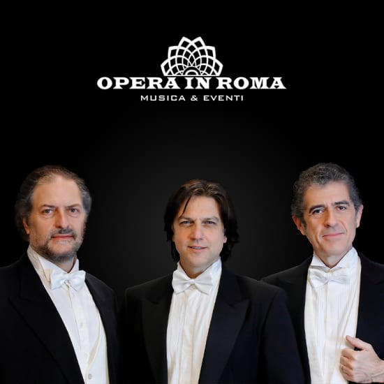 Opera in Roma: Three Tenors - Nessun Dorma