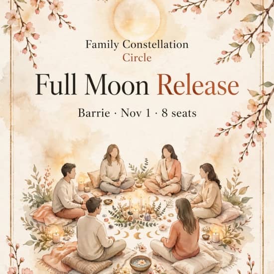 Full Moon Release In Person Family Constellation Circle  - Barrie — event image
