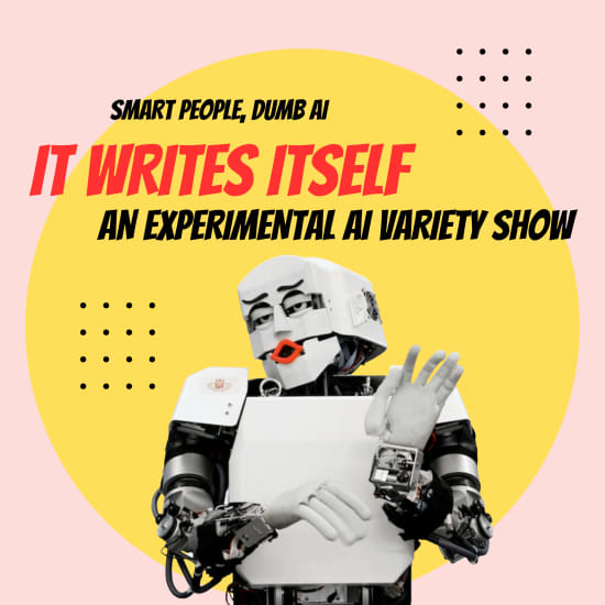 ﻿Se escribe solo: Un espectáculo de variedades experimental con IA
