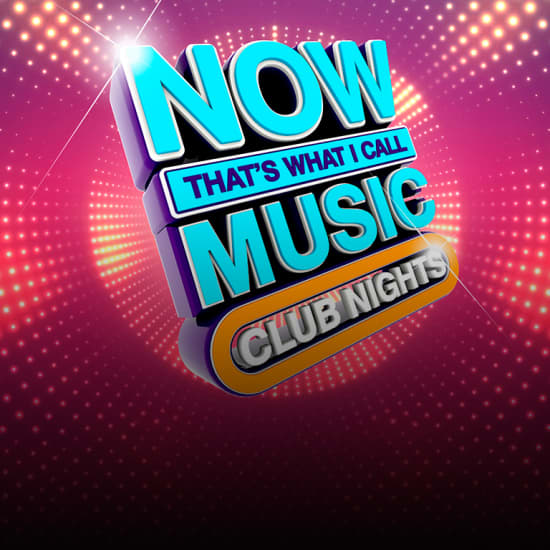 NOW That's What I Call Music: Club Nights