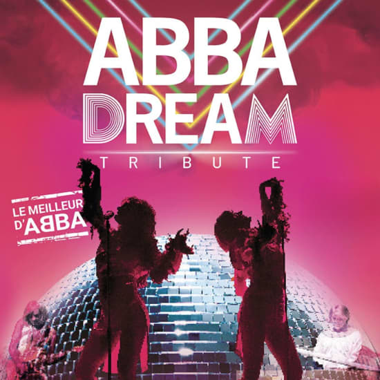 Affiche ABBA DREAM - Concert hommage