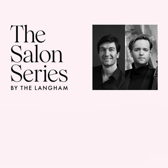 The Langham Salon Series with Konstantin Shamray & Thomas Rann