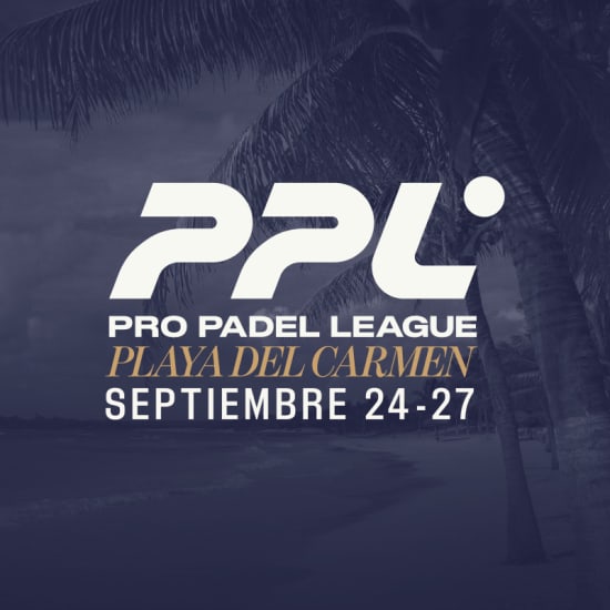 Pro Padel League - Playa del Carmen