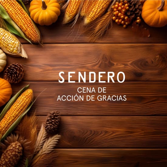 Thanksgiving Dinner en Sendero Polanco