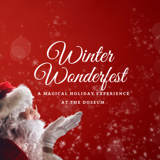 Winter Wonderfest: A Magical Holiday Experience at The DoSeum