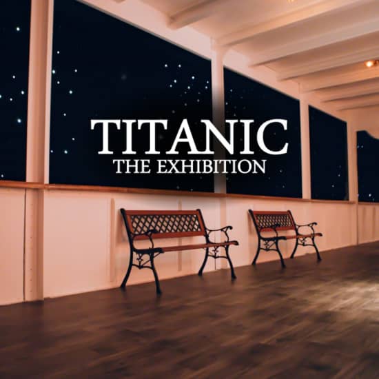 Titanic: The Exhibition - Dallas - Waitlist