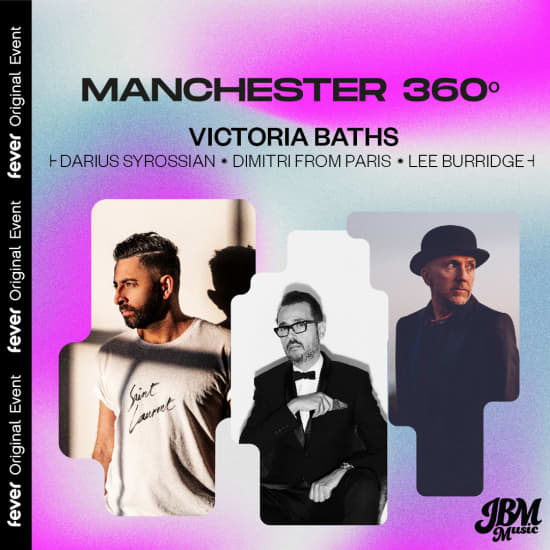 Manchester 360º: Weekend Takeover at Victoria Baths