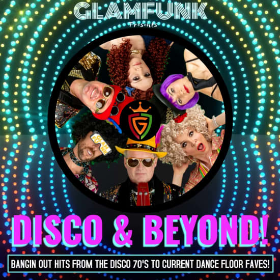 Glam Funk Band presents Disco & Beyond! | Fever