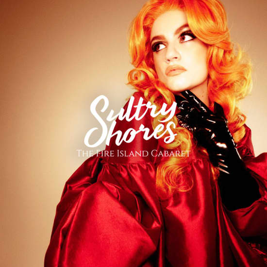 Sultry Shores - The Fire Island Cabaret