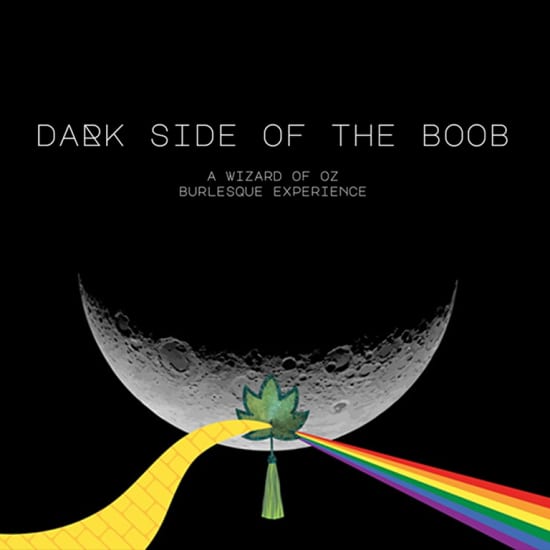 Dark Side of the Boob: A Virtual Wizard of Oz Burlesque Experience