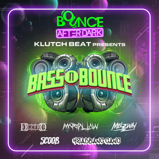 Bounce Empire - Bass N Bounce Presented By Klutch Beat