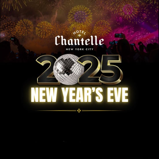 NYE at Hotel Chantelle Iconic LES Party w/5-Hour Open Bar