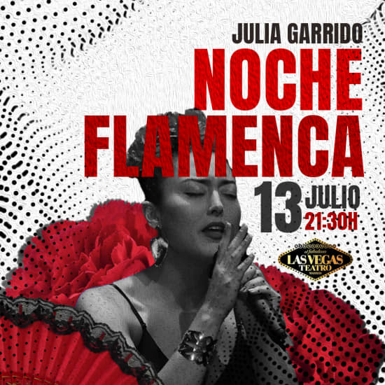 ﻿Noche Flamenca with Julia Garrido