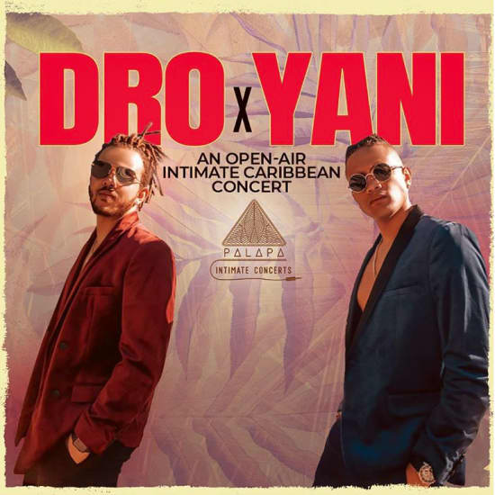 Dro X Yani An Open Air Caribbean Concert Fever