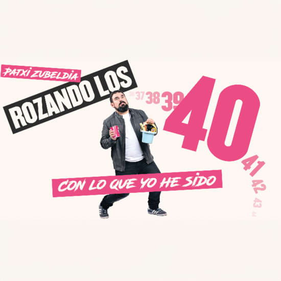 Rozando los 40 en Sala Humor Fuencarral