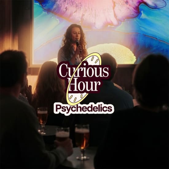 Curious Hour: A Psychedelics Science Night — event image