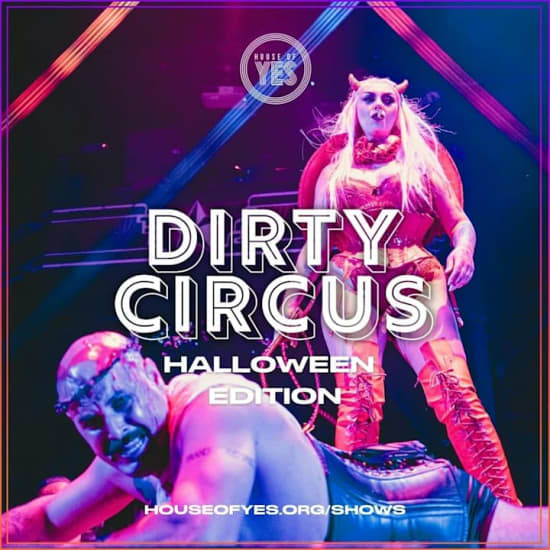 DIRTY CIRCUS: Halloween Edition — event image