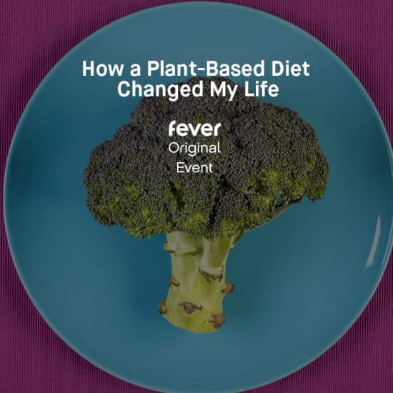 How a PlantBased Diet Changed My Life London Fever