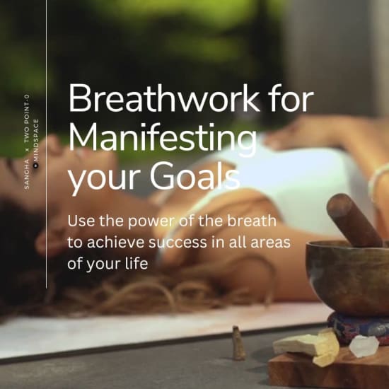 The Expansion Series presents Breathwork - Visionary Goal Setting and Manifestation