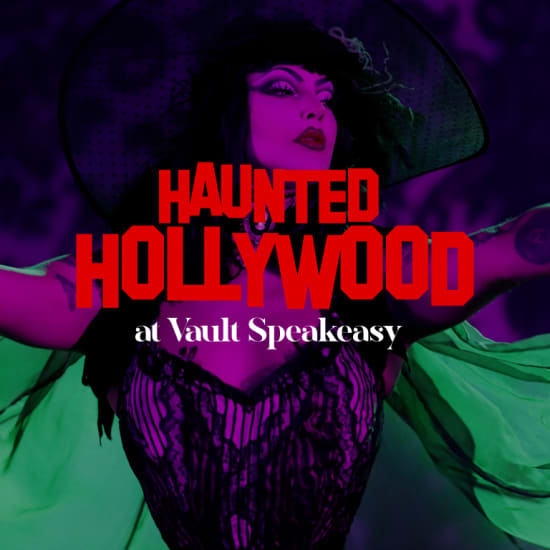 Haunted Hollywood at Vault Speakeasy