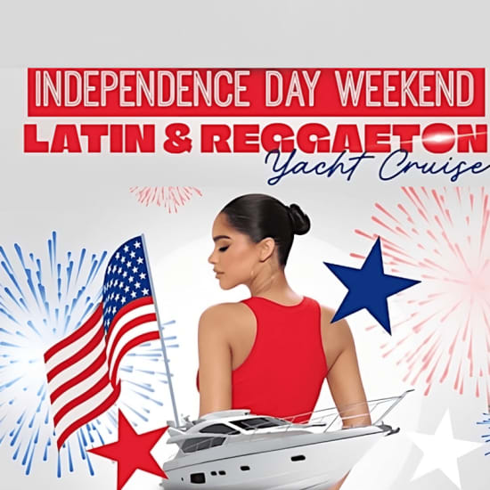 LATINA Party Independence Day Weekend Yacht Cruise