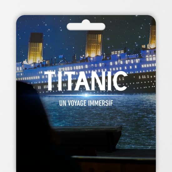 Titanic : Un voyage immersif - Carte-cadeau