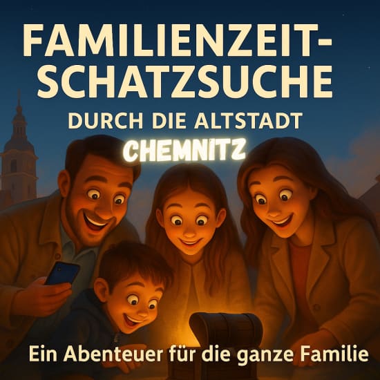 Familienzeit-Schatzsuche Chemnitz Altstadt