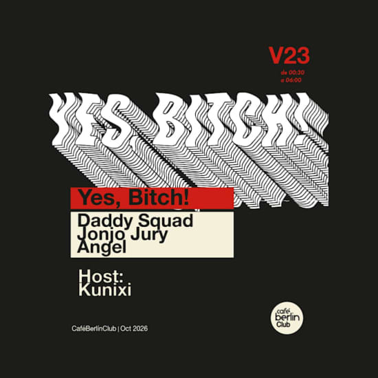 Yes, Bitch! · Jonjo Jury + Angel + Daddy Squad