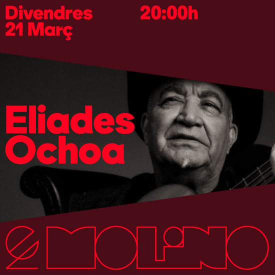 Eliades Ochoa en El Molino