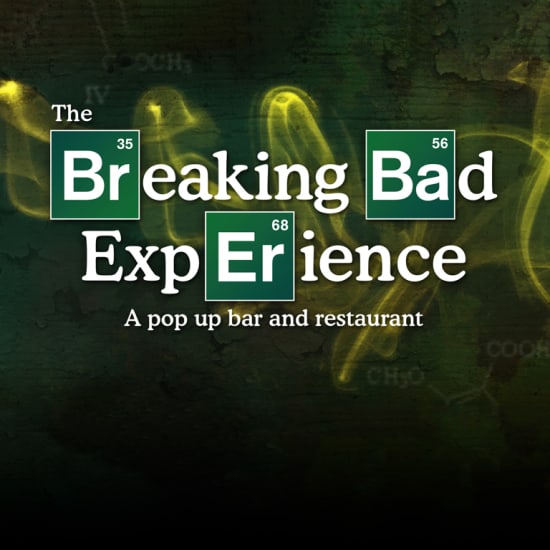 The Breaking Bad Experience – Pop-Up Bar & Restaurant