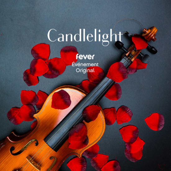 Candlelight SaintValentin Musiques romantiques Lille Fever